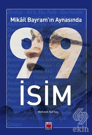 Mikail Bayram'ın Aynasında 99 İsim