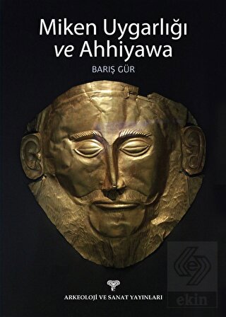 Miken Uygarlığı ve Ahhiyawa