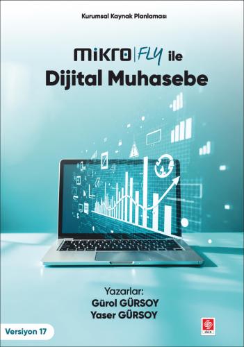 Mikro Fly ile Dijital Muhasebe / Yaser Gürsoy Yaser Gürsoy Ekin Yayıne