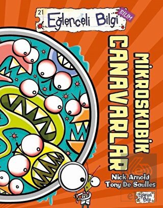 Mikroskobik Canavarlar - Eğlenceli Bilgi Bilim 21