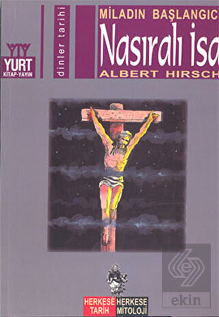 Miladın Başlangıcı Nasıralı İsa