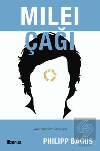 Milei Çağı: Arjantin'in Yeni Yolu