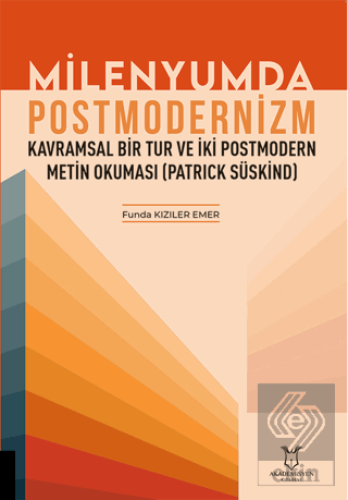 Milenyumda Postmodernizm - Kavramsal Bir Tur ve İk