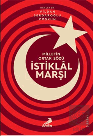 Milletin Ortak Sözü: İstiklal Marşı