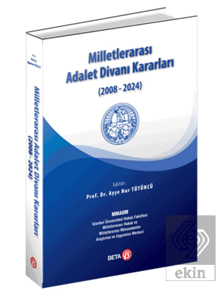 Milletlerarası Adalet Divanı Kararları (2008-2024)
