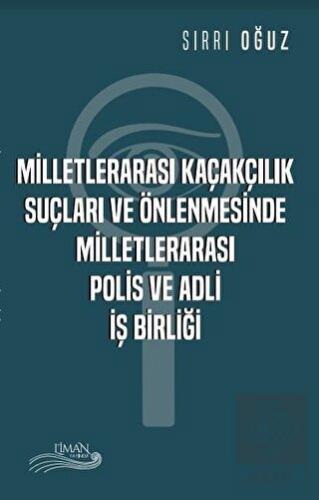 Milletlerarası Kaçakçılık Suçları ve Önlenmesinde