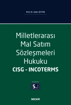 Milletlerarası Mal Satım Sözleşmeleri Hukuku: CISG – Incoterms