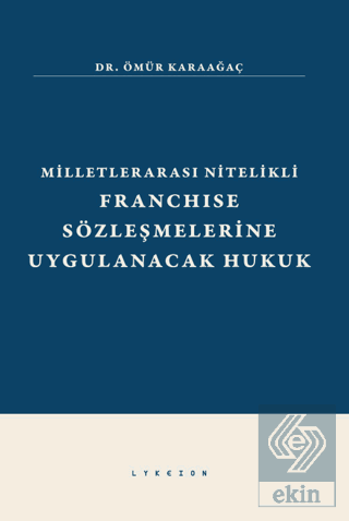 Milletlerarası Nitelikli Franchise Sözleşmelerine Uygulanacak Hukuk