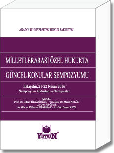 Milletlerarası Özel Hukukta Güncel Konular Sempozyumu