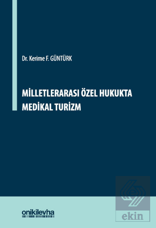 Milletlerarası Özel Hukukta Medikal Turizm
