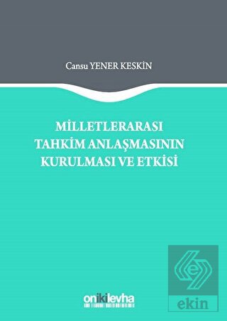 Milletlerarası Tahkim Anlaşmasının Kurulması ve Et
