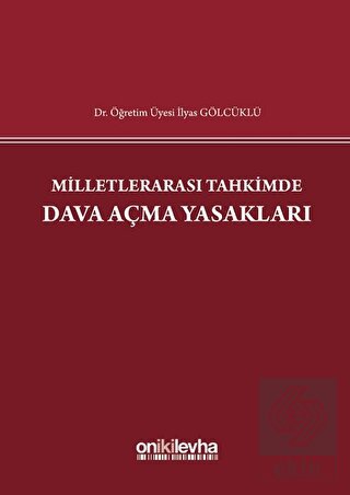 Milletlerarası Tahkimde Dava Açma Yasakları