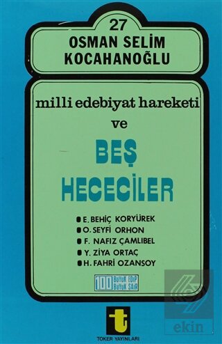 Milli Edebiyat Hareketi ve Beş Hececiler