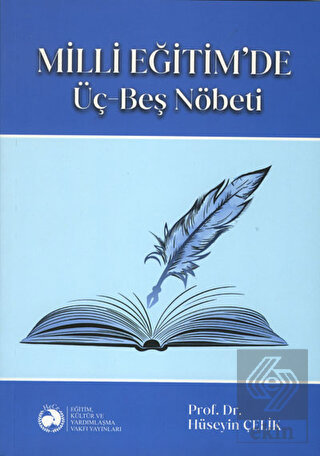 Milli Eğitim'de Üç Beş Nöbeti
