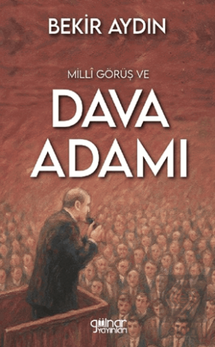 Milli Görüş ve Dava Adamı
