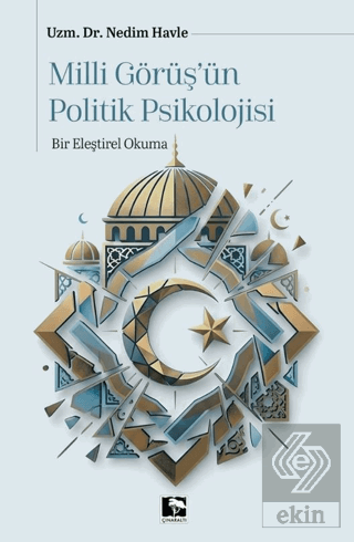 Milli Görüşün Politik Psikolojisi