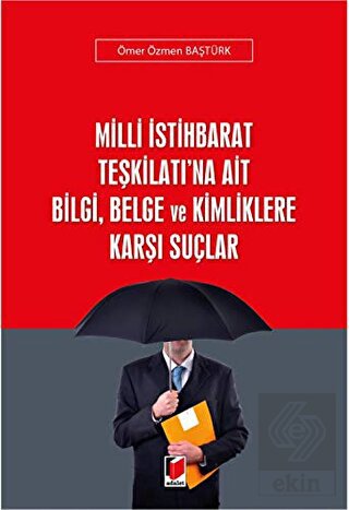 Milli İstihbarat Teşkilatı'na Ait Bilgi, Belge ve 