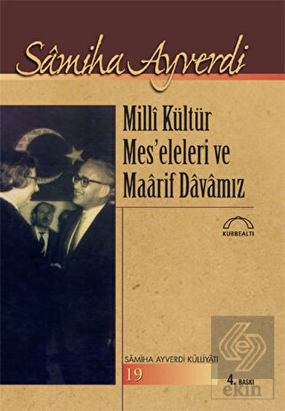 Milli Kültür Mes\'eleleri ve Maarif Davamız