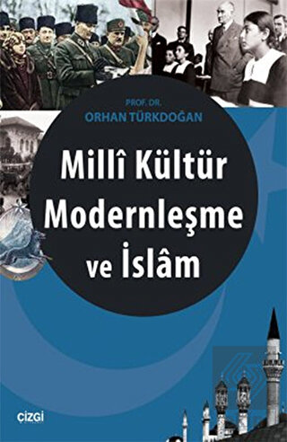 Milli Kültür Modernleşme ve İslam