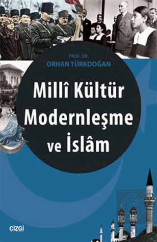 Milli Kültür Modernleşme ve İslam