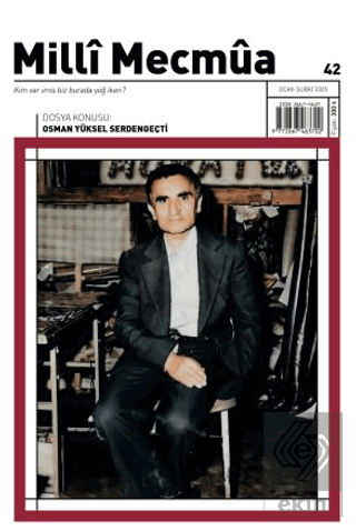 Milli Mecmua Sayı 42 / Ocak - Şubat 2025