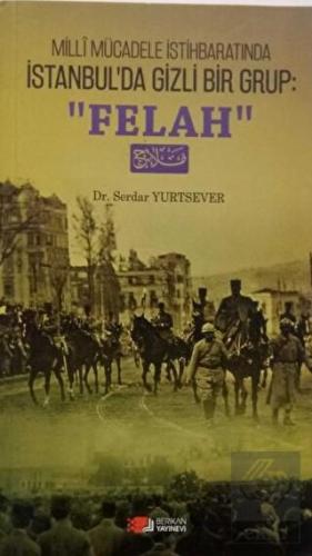 Milli Mücadele İstihbaratında İstanbul'da Gizli Bi