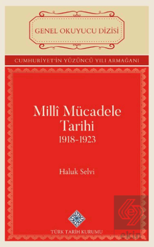 Milli Mücadele Tarihi 1918-1923