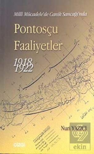 Milli Mücadele\'de Canik Sancağı\'nda Pontosçu Faali