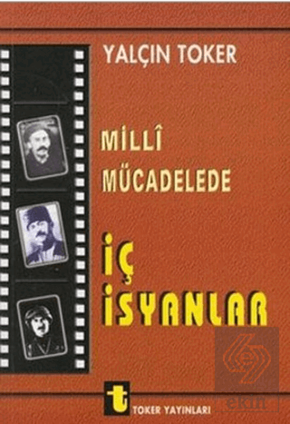 Milli Mücadelede İç İsyanlar ve Ermeni Olayları