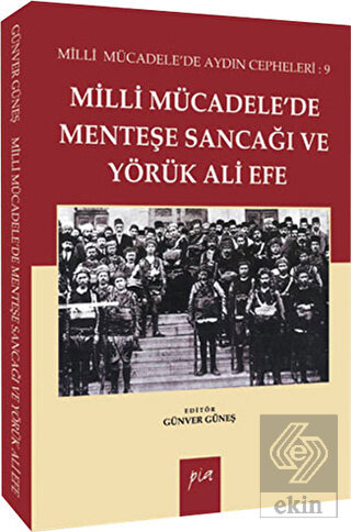 Milli Mücadelede Menteşe Sancağı ve Yörük Ali Efe
