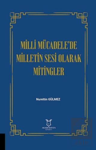 Milli Mücadele'de Milletin Sesi Olarak Mitingler
