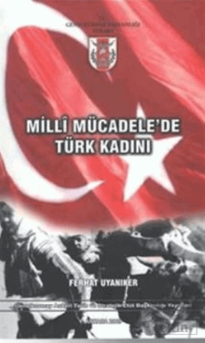 Milli Mücadelede Türk Kadını
