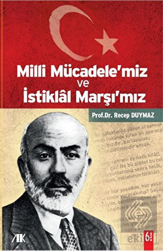 Milli Mücadele\'miz ve İstiklal Marşı\'mız