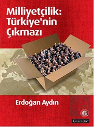 Milliyetçilik: Türkiye\'nin Çıkmazı