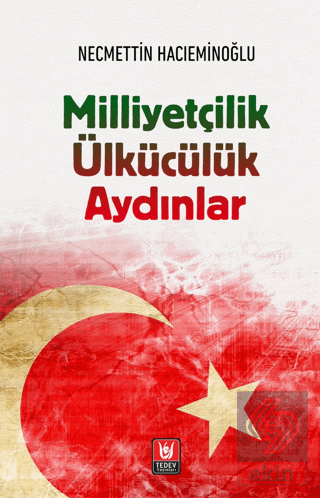 Milliyetçilik Ülkücülük Aydınlar