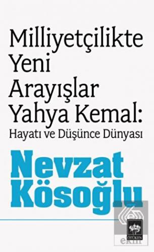 Milliyetçilikte Yeni Arayışlar / Yahya Kemal
