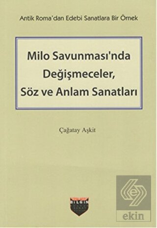 Milo Savunması\'nda Değişmeceler, Söz ve Anlam Sana