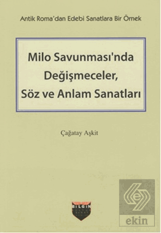 Milo Savunması'nda Değişmeceler, Söz ve Anlam Sana