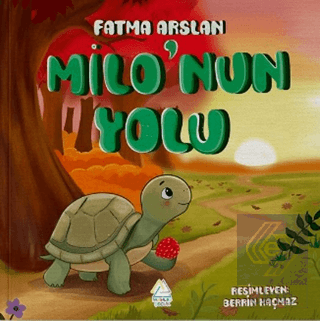 Milonun Yolu Fatma Arslan Mahlas Çocuk Yayınları Satın Al - ekinkitap.