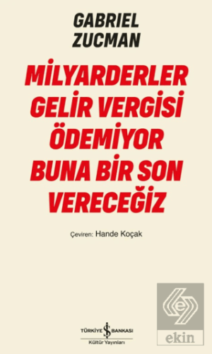 Milyarderler Gelir Vergisi Ödemiyor Buna Bir Son Vereceğiz