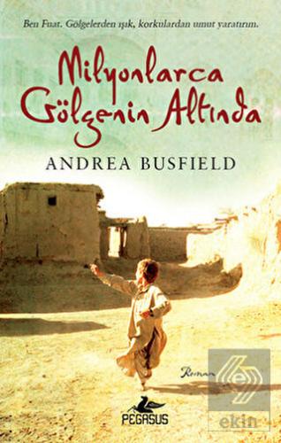 Milyonlarca Gölgenin Altında