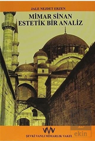 Mimar Sinan Estetik Bir Analiz