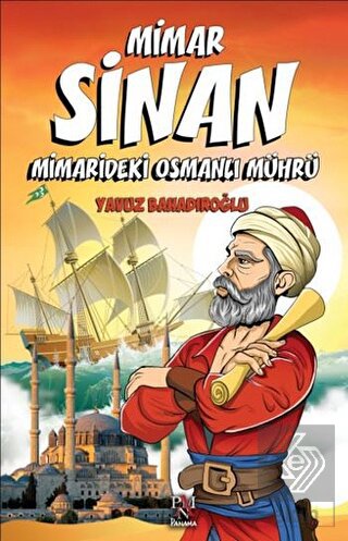Mimar Sinan - Minaredeki Osmanlı Mührü