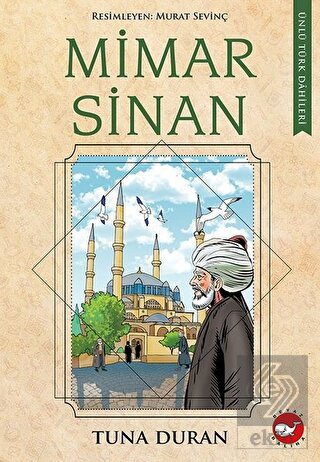 Mimar Sinan - Ünlü Türk Dahileri