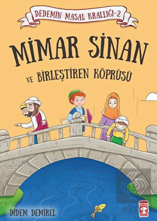 Mimar Sinan ve Birleştiren Köprüsü