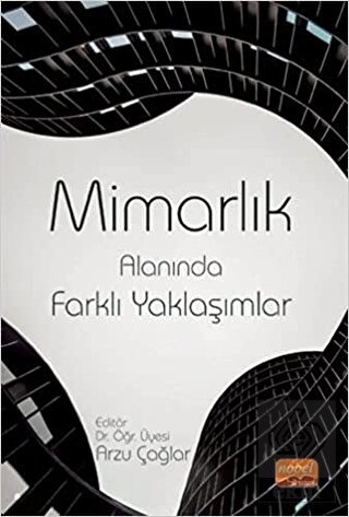 Mimarlık Alanında Farklı Yaklaşımlar