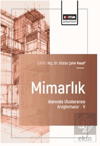 Mimarlık Alanında Uluslararası Araştırmalar – V