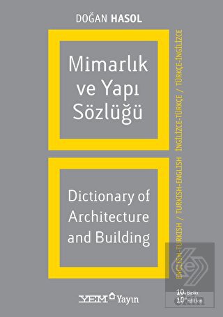 Mimarlık ve Yapı Sözlüğü / Dictionary of Architect