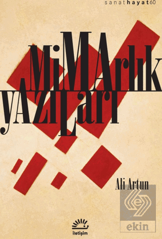 Mimarlık Yazıları Ali Artun İletişim Yayınevi Satın Al - ekinkitap.com
