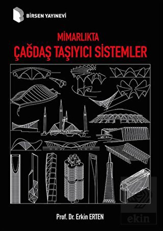 Mimarlıkta Çağdaş Taşıyıcı Sistemler